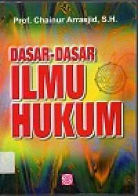 Dasar-Dasar Ilmu Hukum