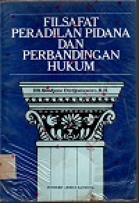 Filsafat peradilan pidana dan perbandingan hukum
