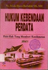 Hukum Kebendaan Perdata: hak-hak yang memberi kenikmatan (Jilid 1)