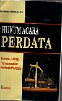 Hukum acara perdata: tahap-tahap penyelesaian perkara perdata