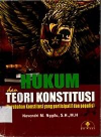 Hukum dan teori konstitusi: perubahan konstitusi yang partisipastif dan populis