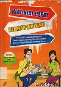 Kiat-kiat cepat belajar writing