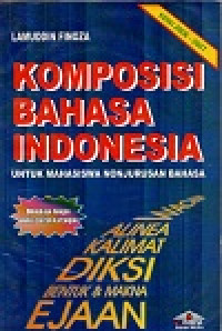 Komposisi bahasa indonesia: untuk mahasiswa nonjurusan bahasa