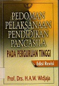 Pedoman pelaksanaan pendidikan pancasila pada penguruan tinggi