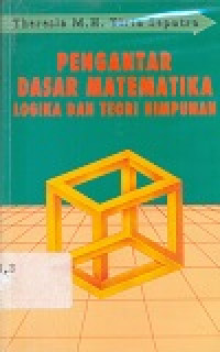 Pengantar dasar matematika logika dan teori himpunan