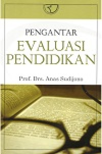 Pengantar evaluasi pendidikan