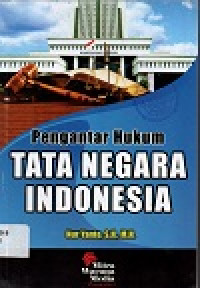 Pengantar hukum tata negara indonesia