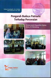Pengaruh budaya patriarki terhadap perceraian: kajian pada pengadilan agama kelas IA Palembang