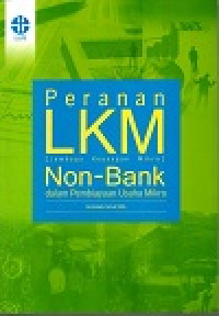 Peranan LKM (Lembaga Keuangan Mikro) non-bank dalam pembiayaan usaha mikro
