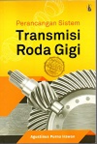 Perancangan sistem transmisi roda gigi