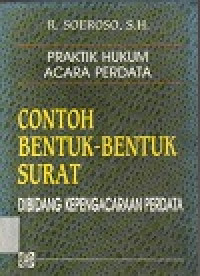 Praktik hukum acara perdata contoh bentuk-bentuk surat dibidang kepengacaraan perdata