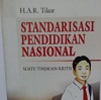 Standarisasi pendidikan nasional: suatu tinjauan kritis