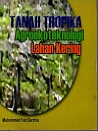 Tanah tropika agroekoteknologi lahan kering