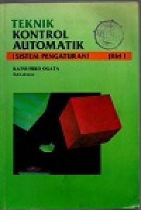 Teknik kontrol automatik (sistem pengaturan) Jilid 1