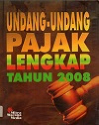 Undang-undang pajak lengkap tahun 2008