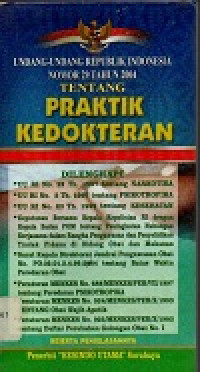 Undang-undang republik indonesia nomor 29 tahun 2004 tentang praktik kedokteran