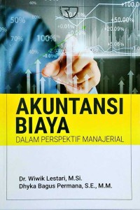 Akuntansi biaya: dalam perspektif manajerial