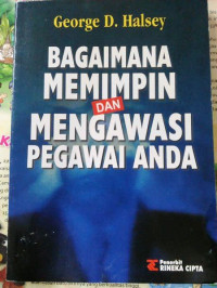 Bagaimana memimpin dan mengawasi pengawai anda