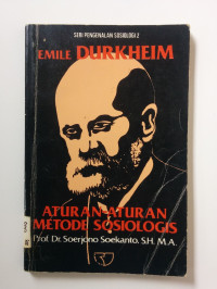 Emile Durkheim: aturan-aturan metode sosiologis