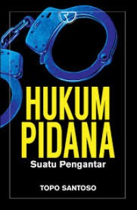 Hukum pidana: suatu pengantar