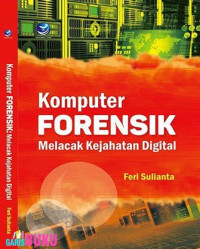 Komputer forensik: melacak kejahatan digital