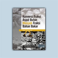 Konversi fraksi aspal buton menjadi fraksi bahan bakar