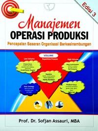Manajemen operasi produksi: pencapaian sasaran organisasi berkesinambungan
