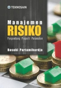 Manajemen risiko; pengembangan properti perumahan