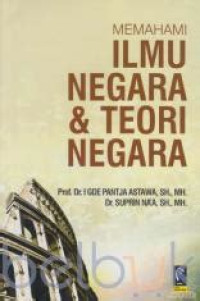 Memahami Ilmu Negara & Teori Negara