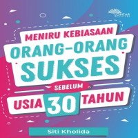 Meniru kebiasaan orang-orang sukses sebelum usia 30 tahun