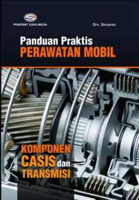 Panduan praktis perawatan mobil: komponen casis dan tranmisi