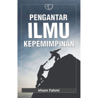 Pengantar ilmu kepemimpinan