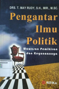 Pengantar ilmu politik: wawasan pemikiran dan kegunaannya