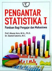 Pengantar statistika I : Panduan bagi pengajar dan mahasiswa