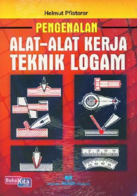 Pengenalan alat-alat kerja teknik logam