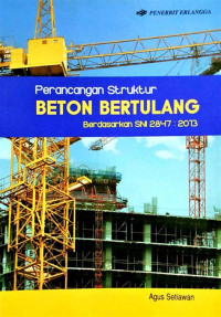 Perancangan struktur beton bertulang berdasarkan SNI 2847: 2013