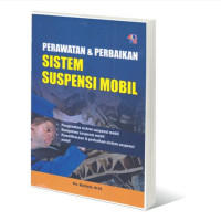 Perawatan dan perbaikan sistem suspensi mobil
