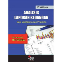 Praktikum analisis laporan keuangan bagi mahasiswa dan praktikan