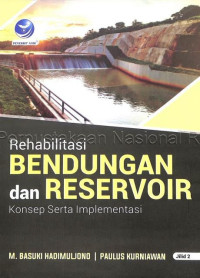 Rehabilitasi bendungan dan reservoir II