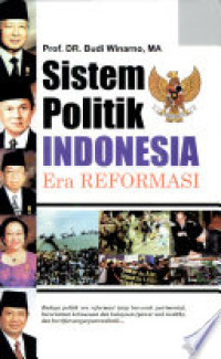 Sistem Politik Indonesia: Era Reformasi