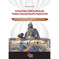 Strategi persaingan pada lingkungan industri