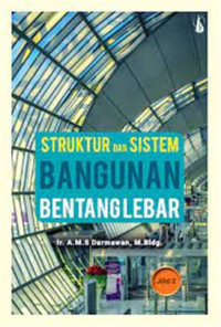 Struktur dan sistem bangunan bentang lebar Jilid 2