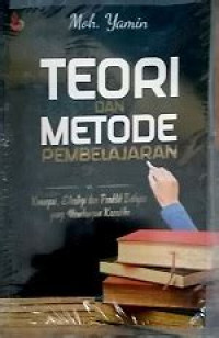 Teori dan metode pembelajaran