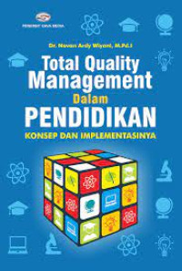 Total Quality Management dalam Pendidikan: konsep dan implementasinya