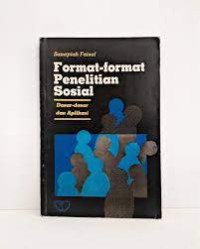 Format-Format Penelitian Sosial: dasar-dasar dan aplikasi