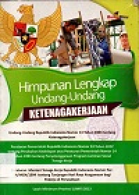 Himpunan lengkap undang-undang ketenagakerjaan