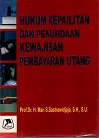Hukum kepailitan dan penundaan kewajiban pembayaran utang