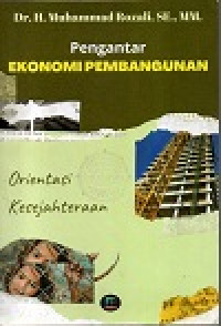 Pengantar ekonomi pembangunan: orientasi kesejahteraan