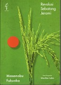 Revolusi sebatang jerami: sebuah pengantar menuju pertanian alami