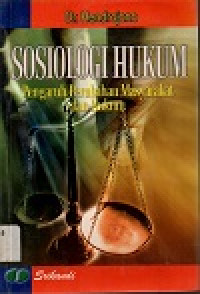 Sosiologi hukum: pengaruh perubahan masyarakat dan hukum